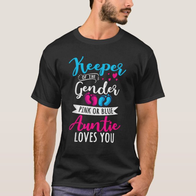 Keeper Of The Gender Auntie Loves You Aunt Baby An T-Shirt (Front)