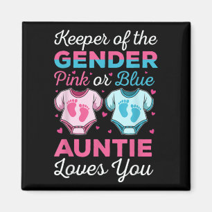 Keeper Of The Gender Auntie Loves You Baby Magnet