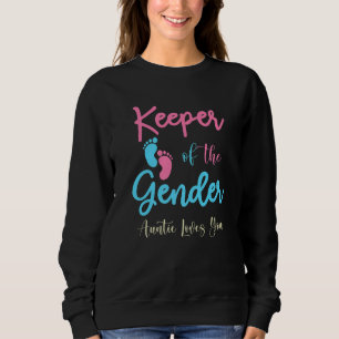 Keeper Of The Gender Auntie Loves You Baby Reveal Sweatshirt