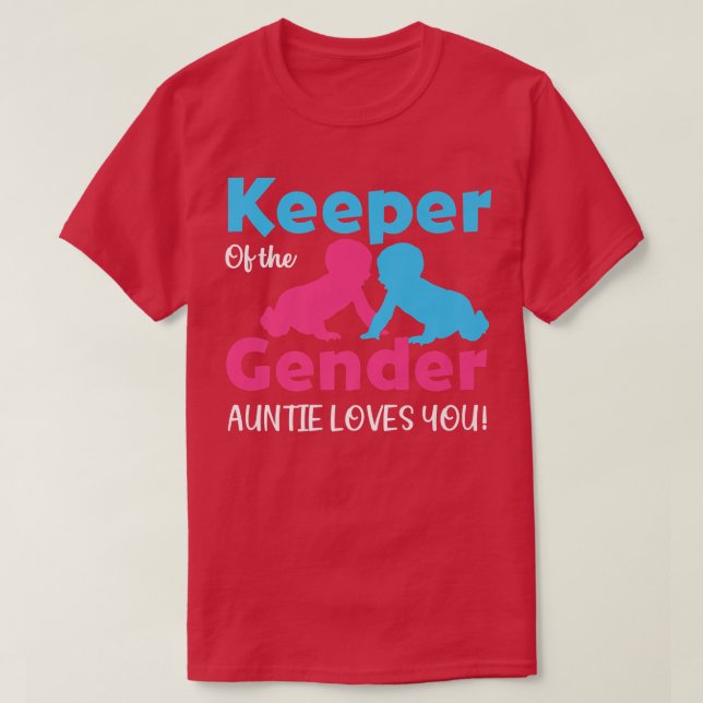 Keeper Of The Gender Auntie Loves You Gender Revea T-Shirt (Design Front)