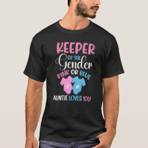 Keeper Of The Gender Auntie Loves You Pregnancy An T-Shirt