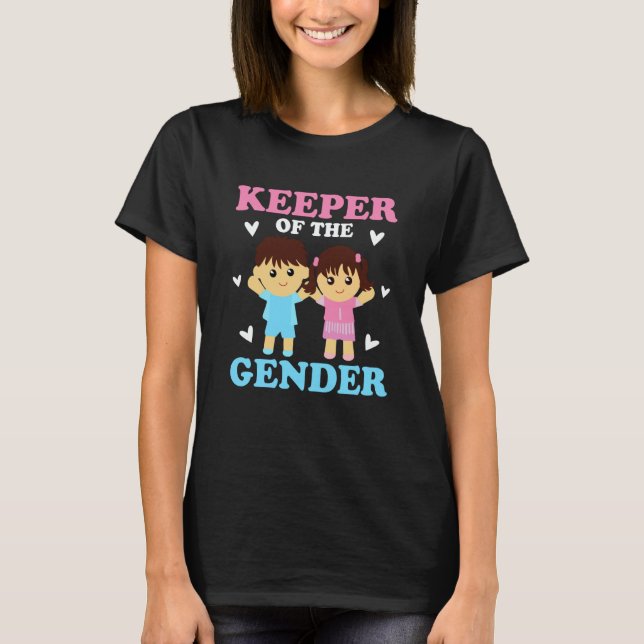 Keeper of the Gender Baby Party Gender Reveal Anno T-Shirt (Front)