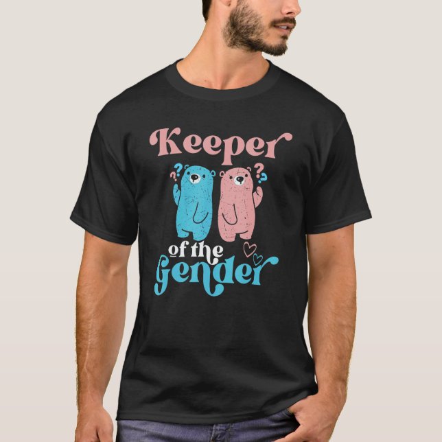Keeper Of The Gender Baby Shower & Pregnancy Annou T-Shirt (Front)