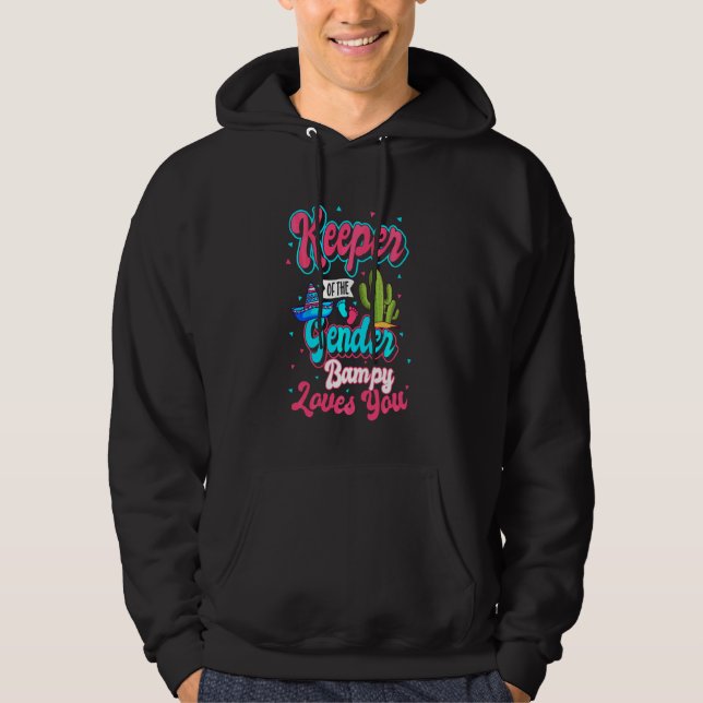 Keeper Of The Gender Bampy Loves You Mexican Baby  Hoodie (Front)