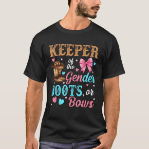 Keeper of The Gender Boots Or Bows Gender Reveal W T-Shirt