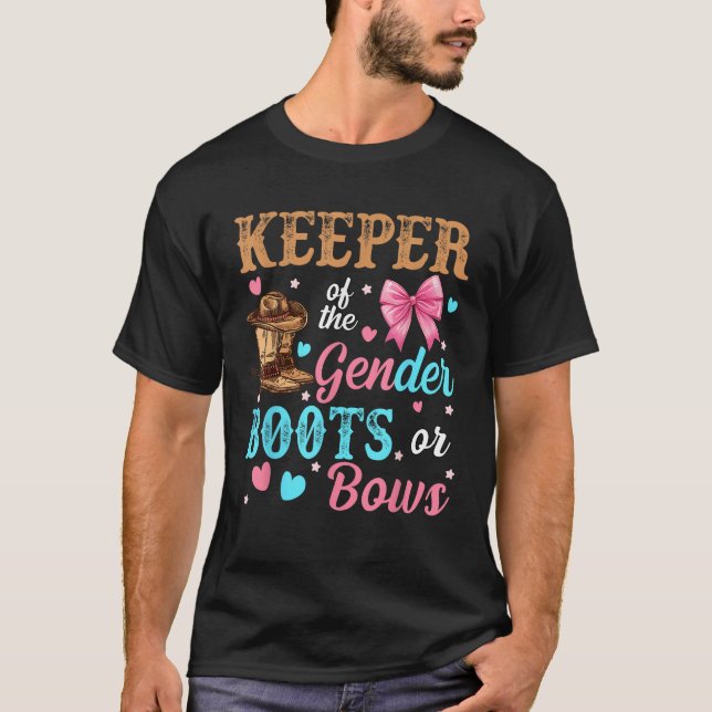 Keeper of The Gender Boots Or Bows Gender Reveal W T-Shirt (Front)