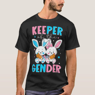 Keeper Of The Gender Boy Or Girl Easter Bunny Gend T-Shirt