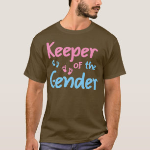 Keeper of the Gender Gender Reveal Baby Announceme T-Shirt
