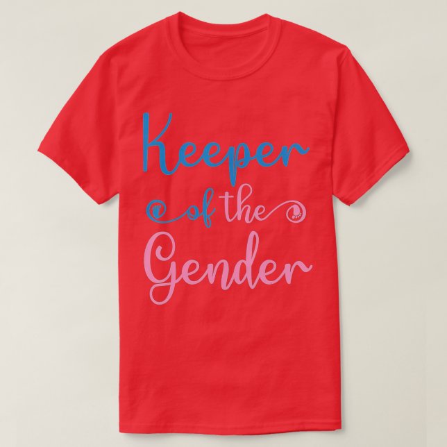 Keeper of the gender - gender reveal ideas  T-Shirt (Design Front)