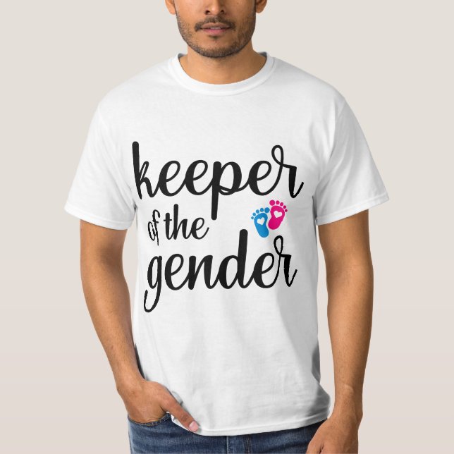 keeper of the gender - Gender Reveal Party Idea  T-Shirt (Front)