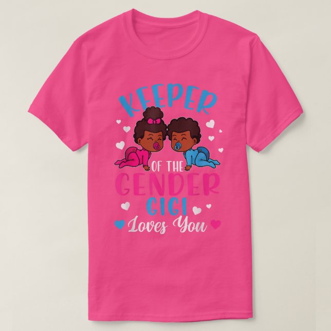 Keeper of the Gender Gigi Loves You African Americ T-Shirt (Design Front)