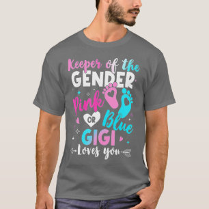 Keeper Of The Gender Gigi Loves You Gender Reveal T-Shirt