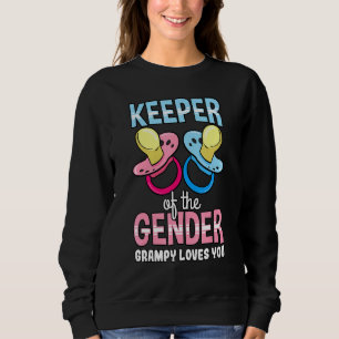Keeper Of The Gender Grampy Loves You Baby Shower Sweatshirt