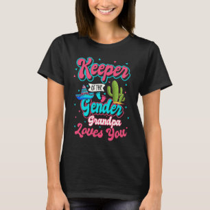 Keeper of the Gender Grandpa Loves You Mexican Bab T-Shirt