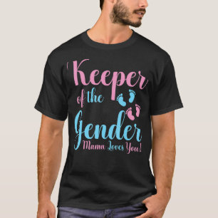 Keeper Of The Gender Mama You Promoted To Mother T-Shirt