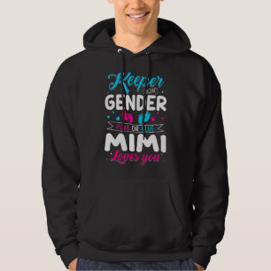 Keeper Of The Gender Mimi Loves You Baby Announcem Hoodie