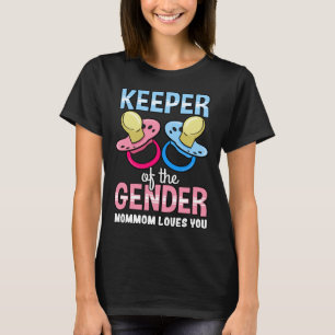 Keeper Of The Gender Mommom Loves You Baby Shower  T-Shirt