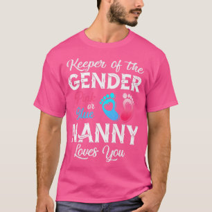 Keeper Of The Gender Nanny Loves You Baby Announce T-Shirt