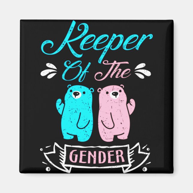 Keeper of the Gender Pink and Blue Teddy Bear Magnet (Front)