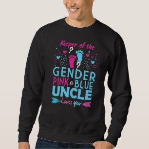 Keeper Of The Gender Pink Or Blue Uncle Loves You  Sweatshirt