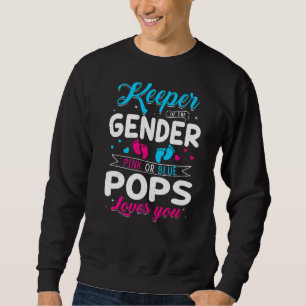 Keeper Of The Gender Pops Loves You Baby Announcem Sweatshirt
