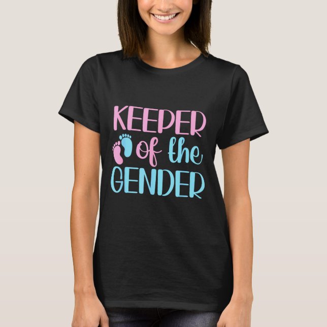 Keeper Of The Gender Pregnancy Announcement Gender T-Shirt (Front)
