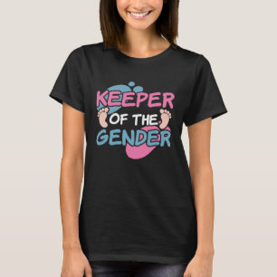 Keeper Of The Gender Reveal Announcement Baby Show T-Shirt