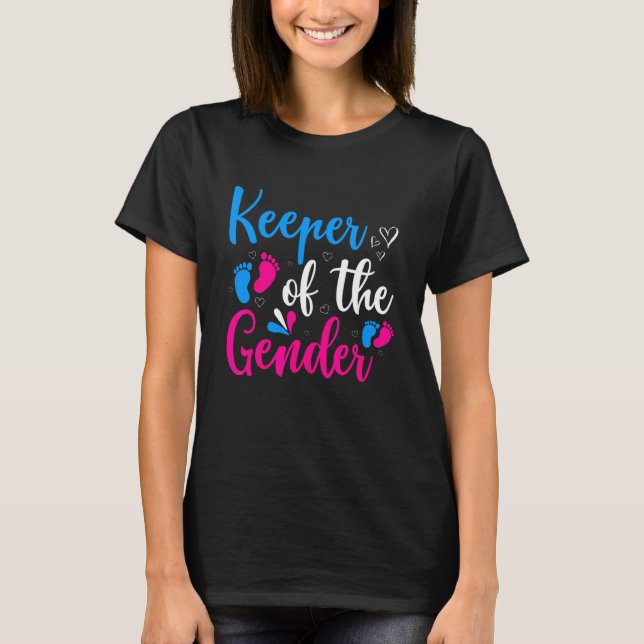 Keeper Of The Gender Reveal Baby Announcement Part T-Shirt (Front)
