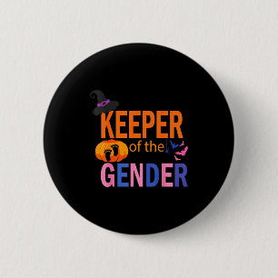 Keeper Of The Gender Reveal Baby Halloween Pregnan 6 Cm Round Badge