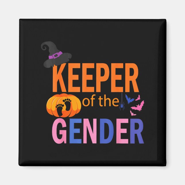 Keeper Of The Gender Reveal Baby Halloween Pregnan Magnet (Front)
