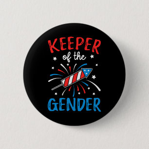 Keeper Of The Gender Reveal Funny 4th Of July Ba 6 Cm Round Badge
