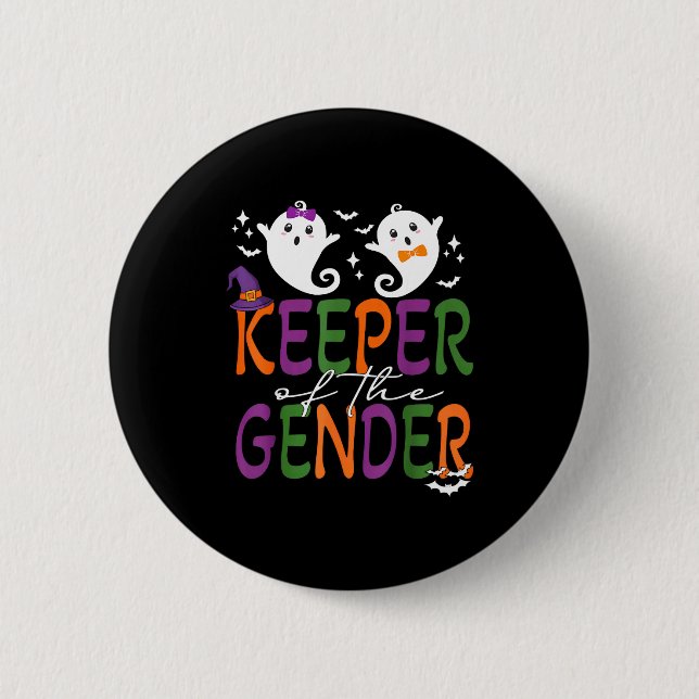 Keeper Of The Gender Reveal Halloween Pregnancy An 6 Cm Round Badge (Front)