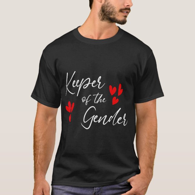 Keeper Of The Gender Reveal Keeper Of Gender Revea T-Shirt (Front)