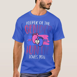 Keeper of the Gender Reveal Party For Aunts  T-Shirt