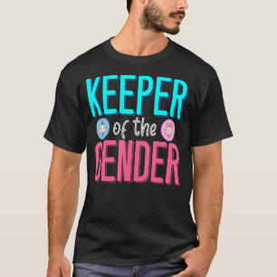 Keeper Of The Gender Reveal Party Idea New Baby An T-Shirt