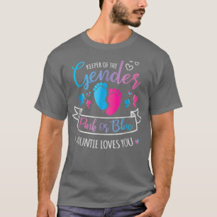 Keeper of The Gender Reveal Pink or Blue Auntie Lo T-Shirt