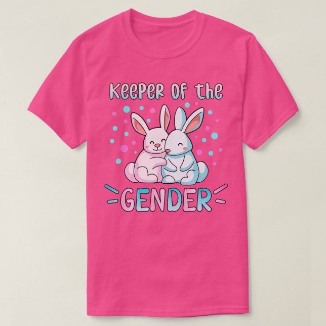 Keeper Of The Gender Reveal Pink Or Blue  T-Shirt (Design Front)