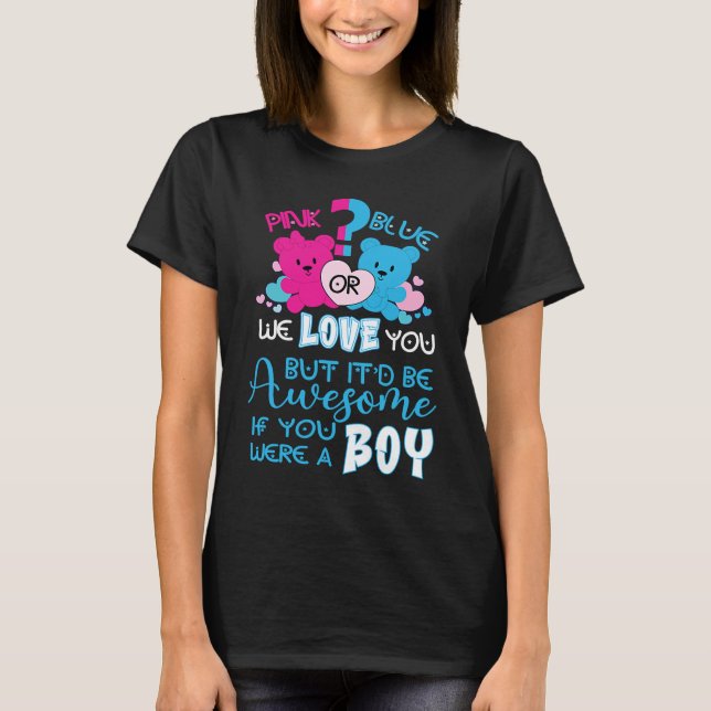 Keeper Of The Gender Reveal Pink Or Blue We Loves  T-Shirt (Front)