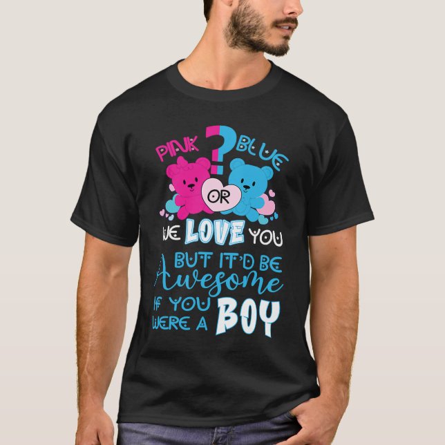 Keeper Of The Gender Reveal Pink Or Blue We Loves  T-Shirt (Front)