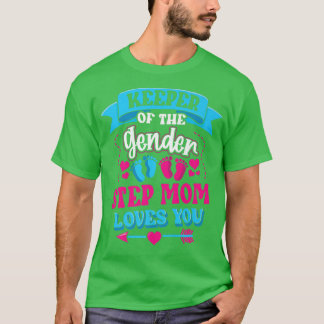 Keeper Of The Gender Step Mum Loves You Gender Rev T-Shirt
