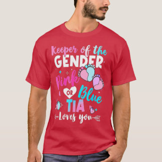 Keeper of the Gender Tia Loves You Gender Reveal  T-Shirt
