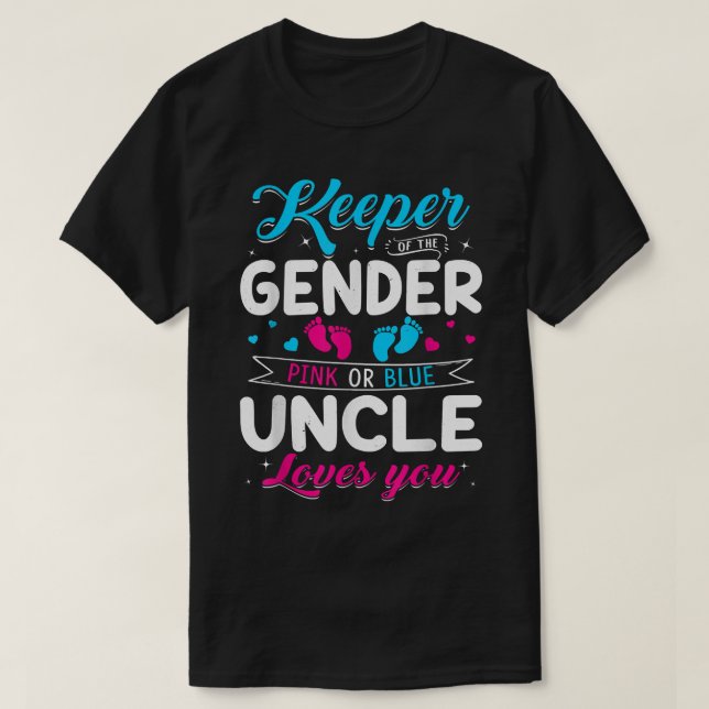Keeper Of The Gender Uncle Loves You Baby Announce T-Shirt (Design Front)