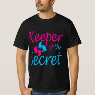 Keeper of the Secret - gender reveal idea for wome T-Shirt