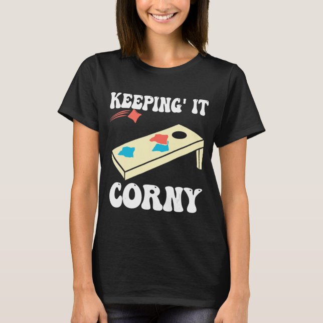 Keepin' It Corny  Cornhole Design Team Bean Bag T-Shirt (Front)
