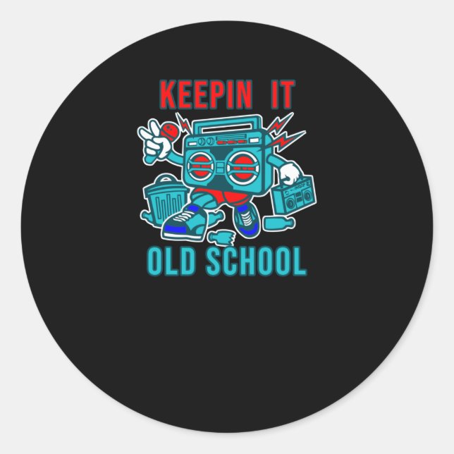 Keepin it Old School Classic Round Sticker (Front)