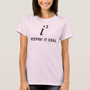 Keepin' It Real T-Shirt