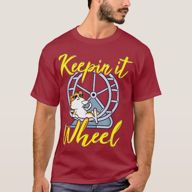 Keepin it Wheel - Funny Hamster Lover Cute Pun T-Shirt (Front)