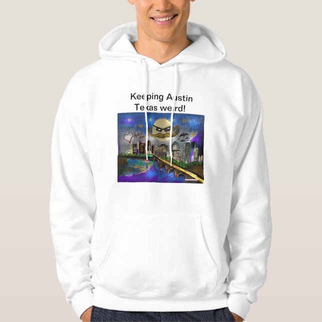 Keeping Austin Texas weird Hoodie (Front)