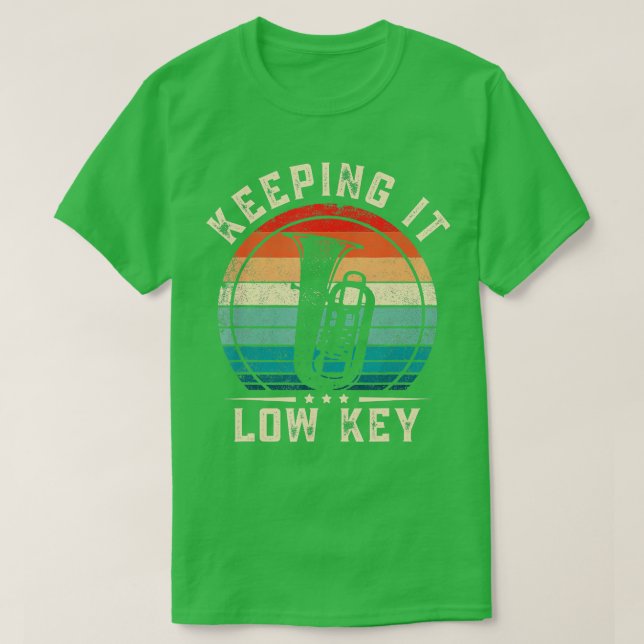 Keeping It Low Key Funny uba  T-Shirt (Design Front)