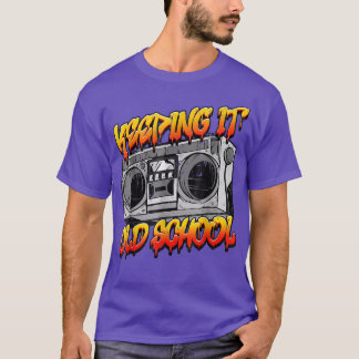 Keeping It Old School Hip Hop Retro Music Boombox T-Shirt